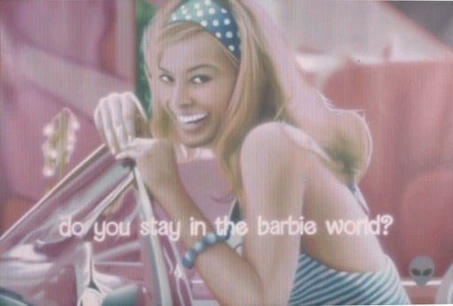 Do you stay in the Barbie world?